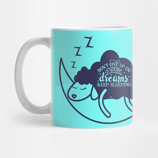 Funny quote - Perfect gift for dreamers by MyRadikalBoutique